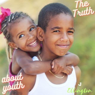 The Truth (about Youth)