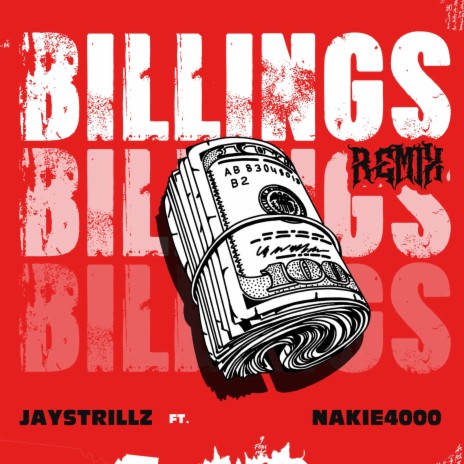 Billings (Remix) ft. Nakie4000 | Boomplay Music