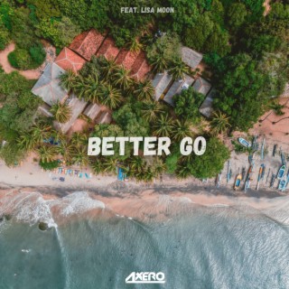 Better Go | Boomplay Music
