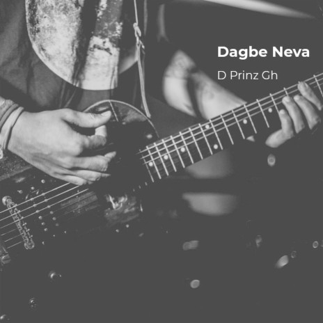 Dagbe Neva (Master) | Boomplay Music