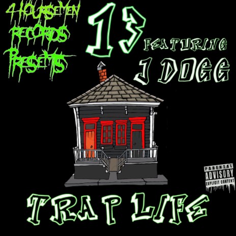 Trap Life ft. J Dogg