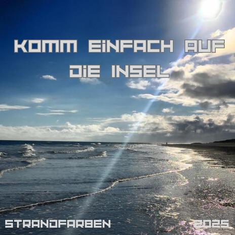 komm einfach auf die Insel | Boomplay Music