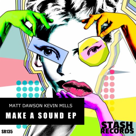 MAKE A SOUND (Jacking Mix) ft. Kevin Mills | Boomplay Music