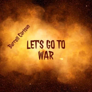 Let's Go to War