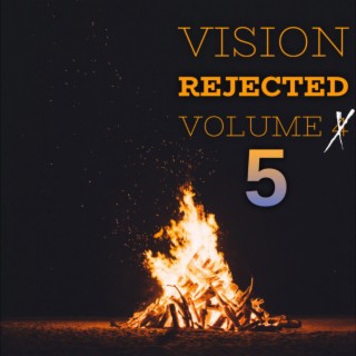 Vision Rejected, Vol. 5