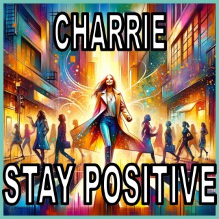 Stay Positive