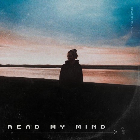 Read My Mind | Boomplay Music
