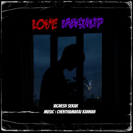 LOVE MASHUP | Boomplay Music