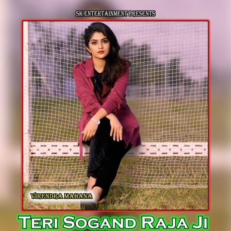 Teri Sogand Raja Ji | Boomplay Music