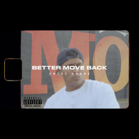 Better Move Back | Boomplay Music