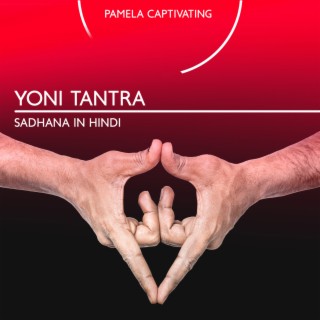 Yoni Tantra Sadhana in Hindi: Tantric Yoni Massage