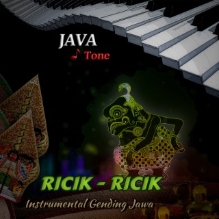 Ricik Ricik (Instrumental Gending Jawa)