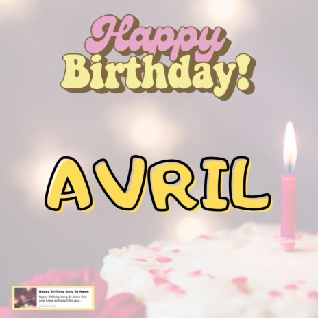 Happy Birthday AVRIL Song | Boomplay Music