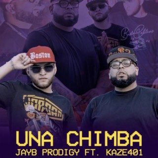 Una Chimba ft. Kaze401 lyrics | Boomplay Music
