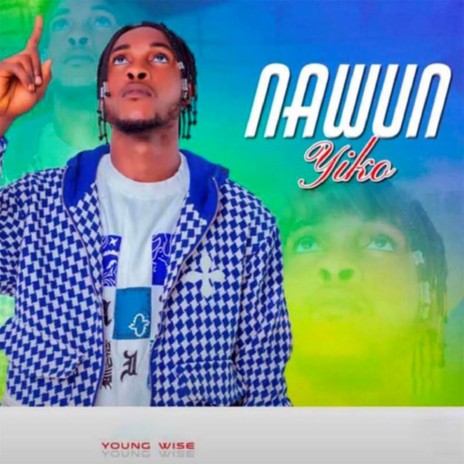 Nawun Yiko | Boomplay Music