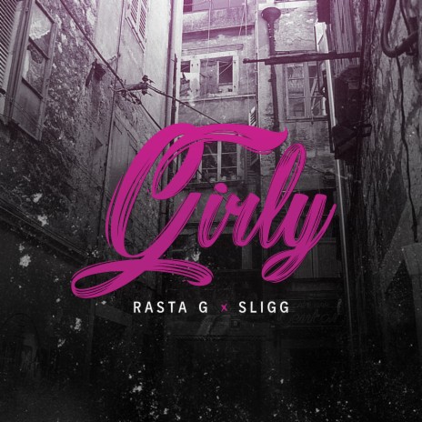 Girly (feat. Sligg) | Boomplay Music