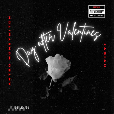 Day after Valentines ft. MMK JASIAH | Boomplay Music