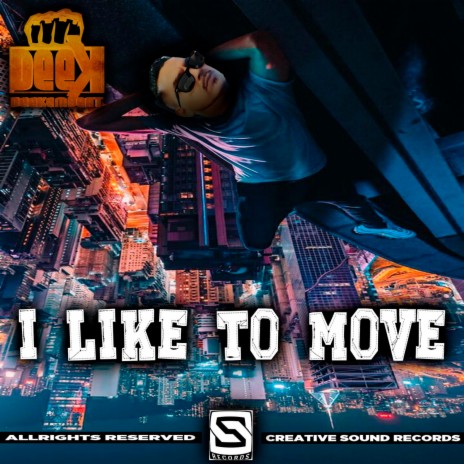 I LIKE TO MOVE (Original Mix) | Boomplay Music