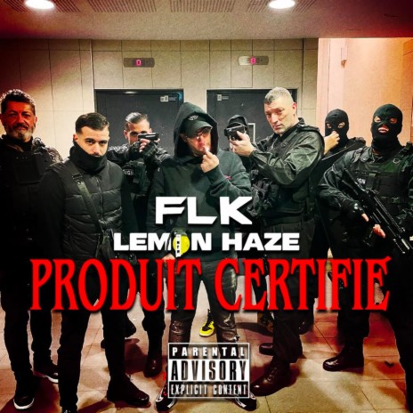 Produit Certifié ft. Lemon Haze | Boomplay Music