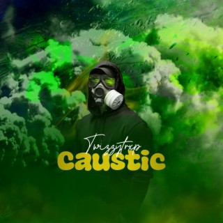 Caustic