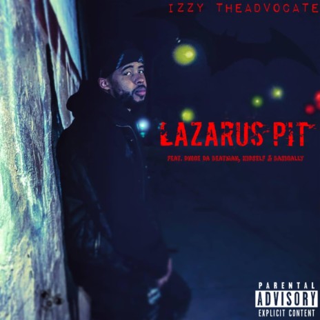 Lazarus Pit [Unmastered] ft. Basically, Dnice Da Beatman & Kidself