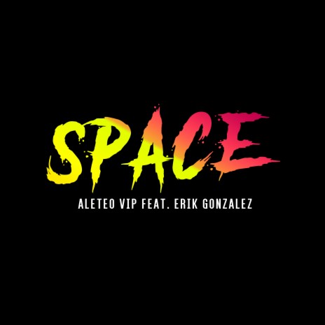 Space ft. Erik Gonzalez | Boomplay Music