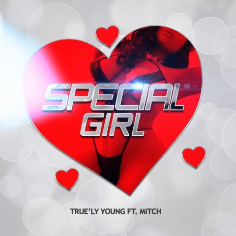 Special Girl ft. Mitch | Boomplay Music