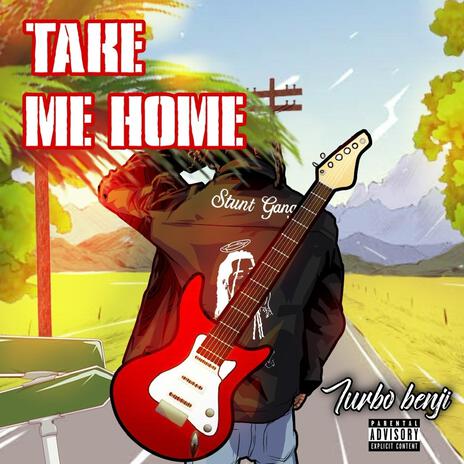 TAKE ME HOME