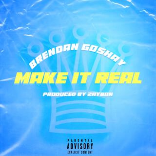 Make It Real lyrics | Boomplay Music