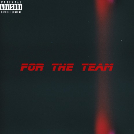 For the Team | Boomplay Music