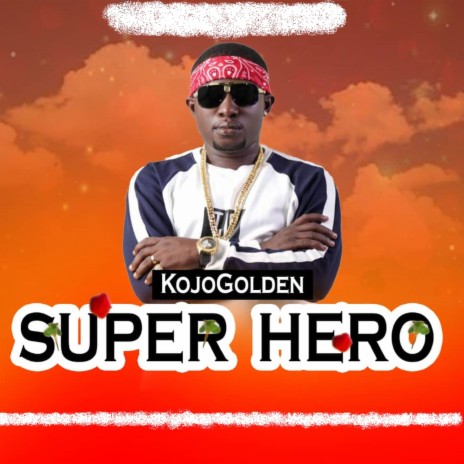 SUPER HERO | Boomplay Music
