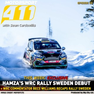 Motorsport 411 - E65 | Hamza's WRC Rally Sweden Debut