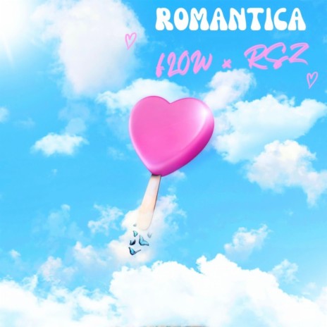 Romantica ft. RSZ | Boomplay Music