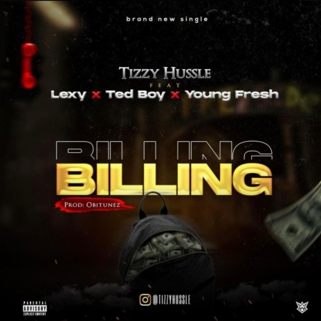 Billing ft. Lexy, Young Fresh & Ted Boy | Boomplay Music