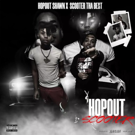 Hopout Scooter ft. Hopout Shawn | Boomplay Music