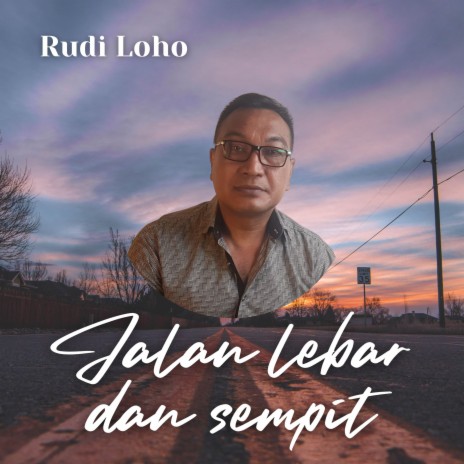 Jalan Lebar Dan Sempit | Boomplay Music