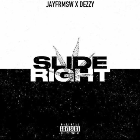 Slide Right ft. JayFrmsw | Boomplay Music