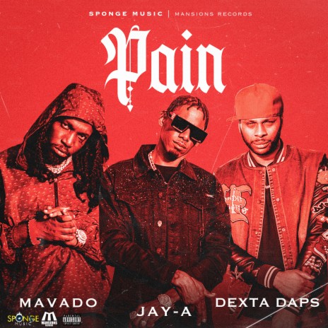 Pain ft. Jay-A & Dexta Daps | Boomplay Music