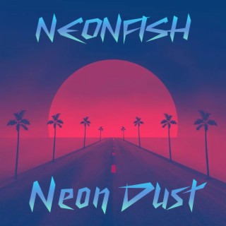 Neon Dust