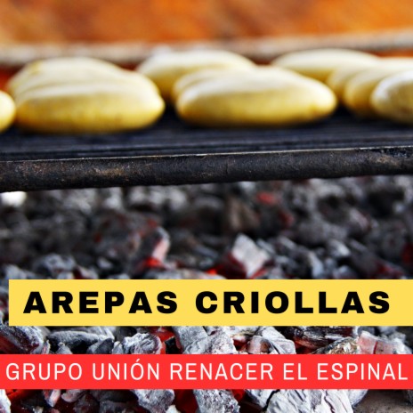Arepas Criollas | Boomplay Music