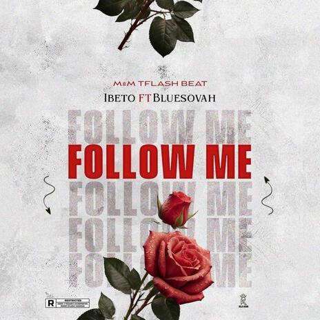 Follow me ft. Bluesovah | Boomplay Music