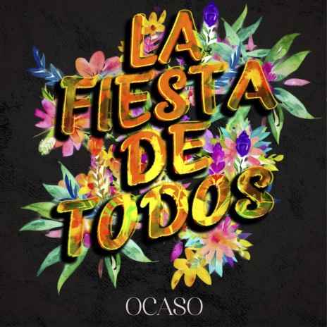 La fiesta de todos | Boomplay Music