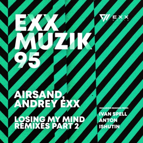 Losing My Mind (Ivan Spell Remix) ft. Airsand | Boomplay Music