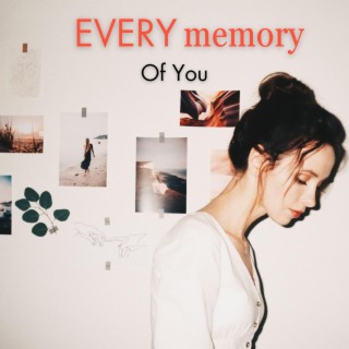 Every Memory Of You lyrics | Boomplay Music