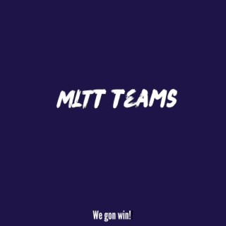 MLTT Teams