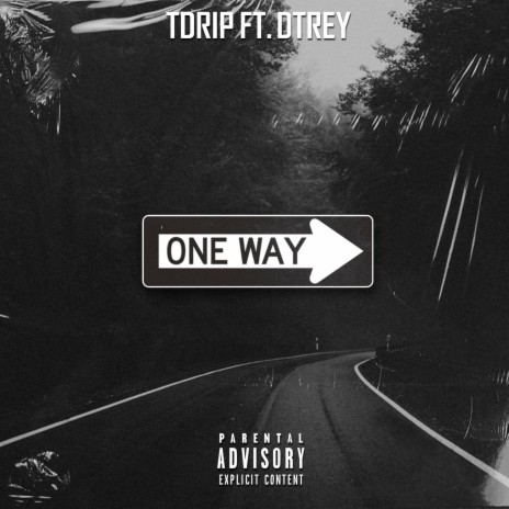 One Way ft. Dtrey | Boomplay Music