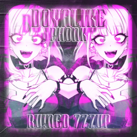 DOYALIKE PHONK ft. 777vp | Boomplay Music