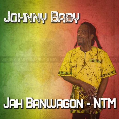 Jah Banwagon NTM | Boomplay Music