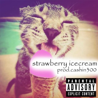strawberry icecream lyrics | Boomplay Music