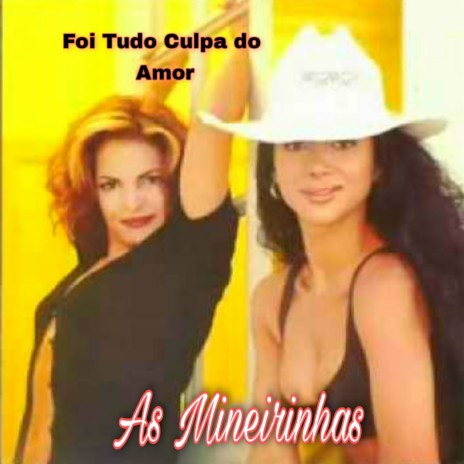 Foi Tudo Culpa do Amor | Boomplay Music